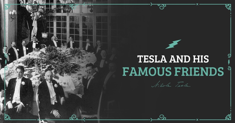 Nikola Tesla and his famous friends