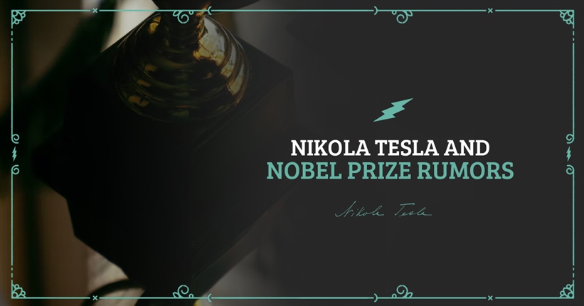 Nikola Tesla and Nobel Prize rumors