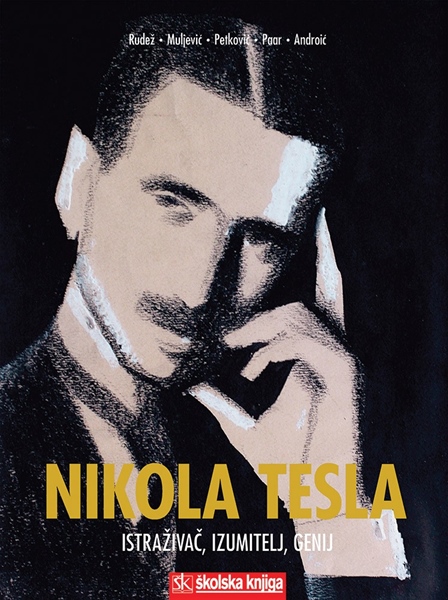 Nikola Tesla - Istrazivac, izumitelj, genij