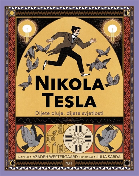 Nikola Tesla - Dijete oluje, dijete svjetlosti