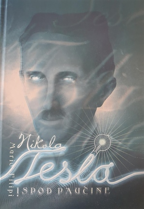 Nikola Tesla - Ispod paucine